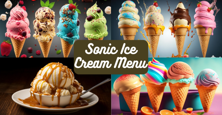 Sonic Ice Cream Menu with Prices & Special Sonic Dessert Menu